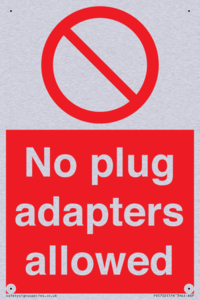 No plug adapters allowed Prohibition Sign